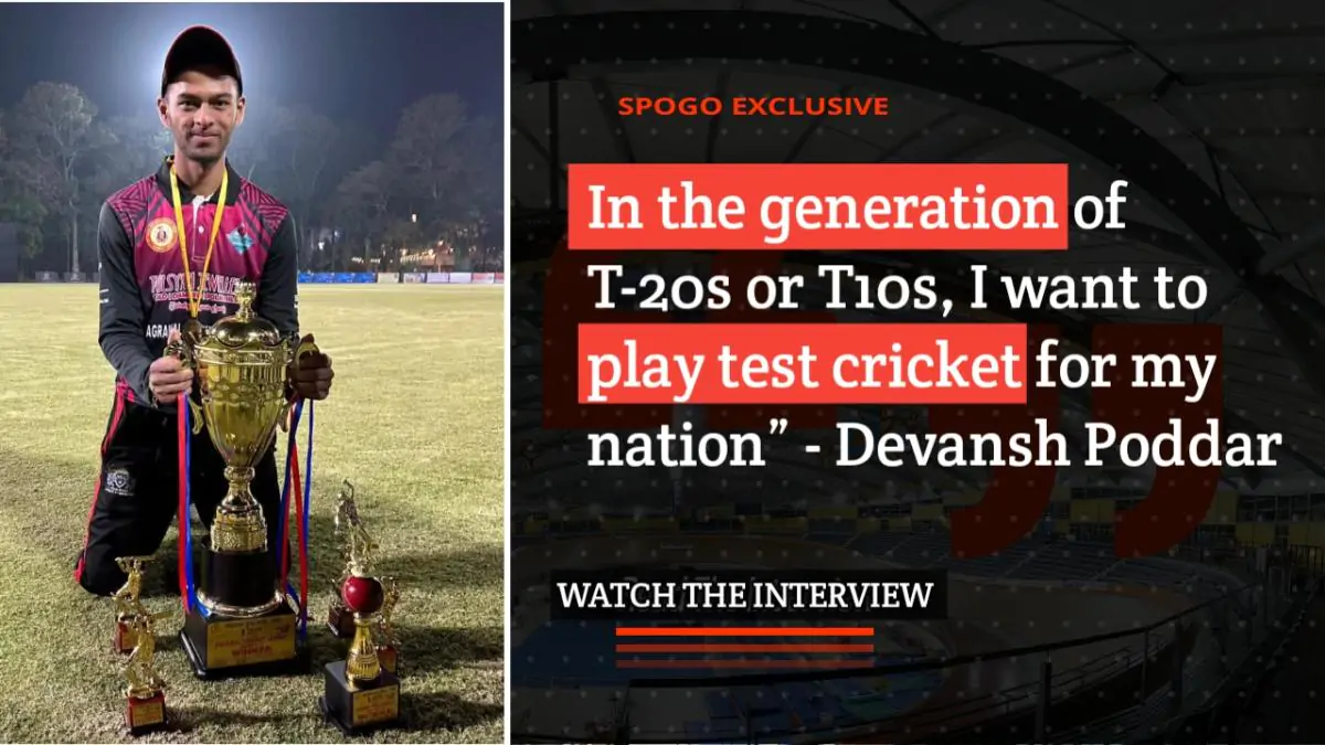 “In the generation of T-20s or T10s, I want to play test cricket for my nation” – Devansh Poddar