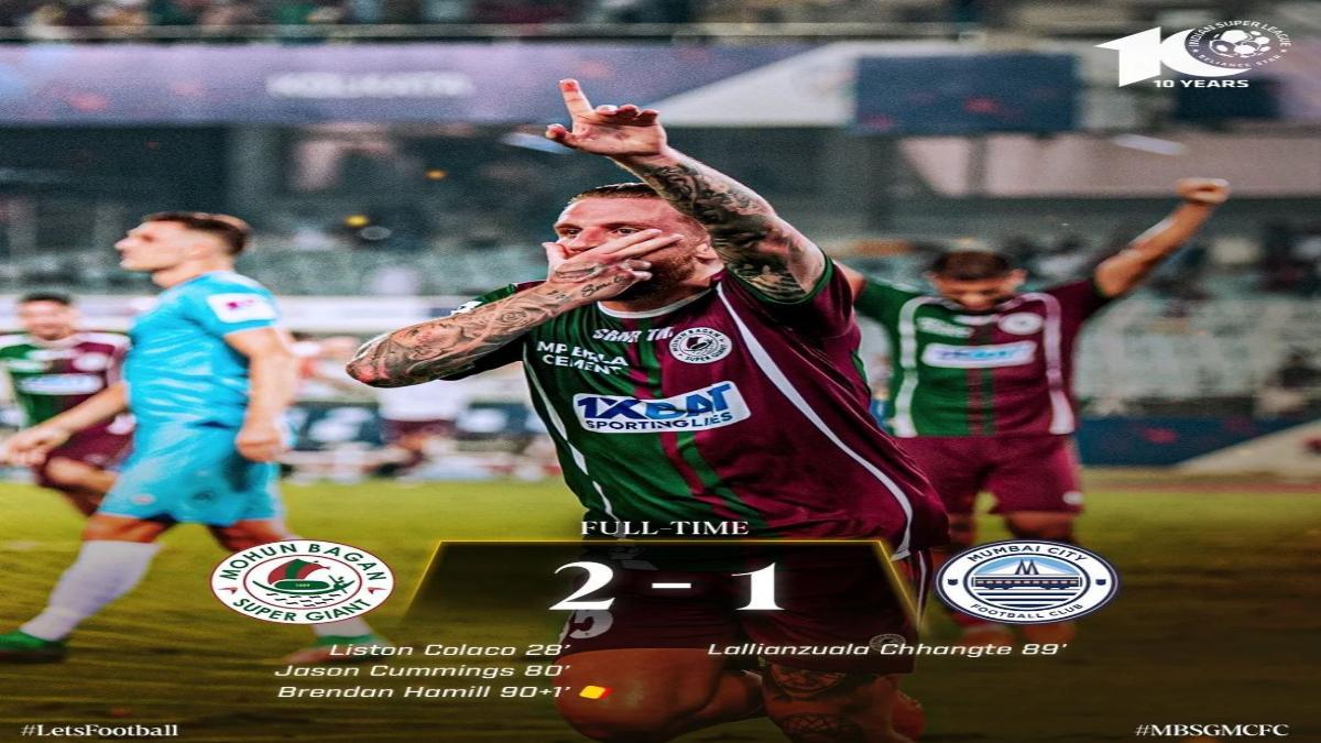 Mohun Bagan Super Giant crowned ISL Champions 2023-24 after 2-1 win in title-winning clash against Mumbai City FC