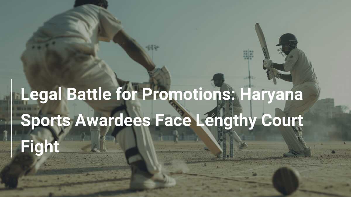 Stalled promotions: national sports awardees locked in lengthy court battle with Haryana