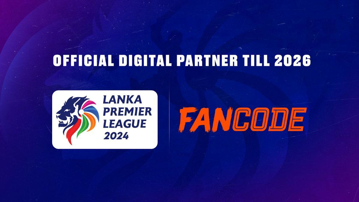 FanCode secures exclusive digital rights for Lanka Premier League in three-year deal