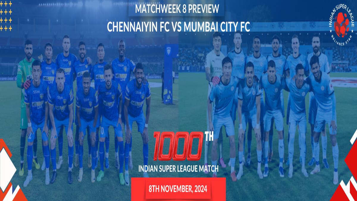 Milestone match-up on the cards as Chennaiyin FC, Mumbai City FC square off in ISL’s 1000th game celebration